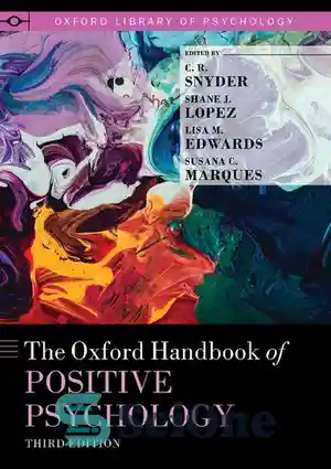 دانلود کتاب The Oxford Handbook of Positive Psychology – کتاب راهنمای روانشناسی مثبت آکسفورد